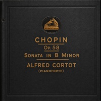 HMV : Cortot - Chopin Sonata No. 3